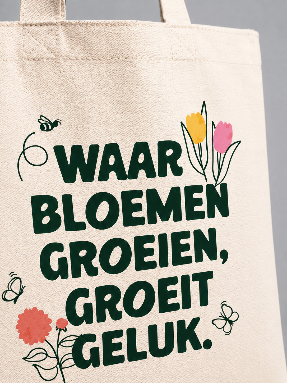 Canvas tas – Waar bloemen groeien, groeit geluk